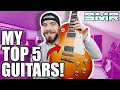 TOP 5 GUITARS IN MY COLLECTION! (2021)