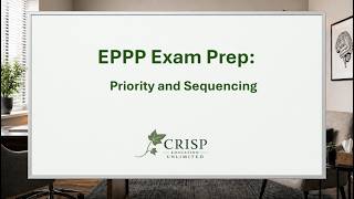 EPPP Exam Prep Foundations: Priority and Sequencing