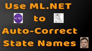 ML.NET Tutorial in Hindi | Fix Misspelled US State Names Using Machine Learning screenshot 4