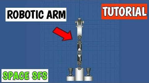 Robotic Arm Tutorial in SpaceFlight Simulator 1.5.2 #RoboticArmsfs #spacesfs