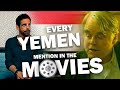 Every YEMEN Mention In The Movies