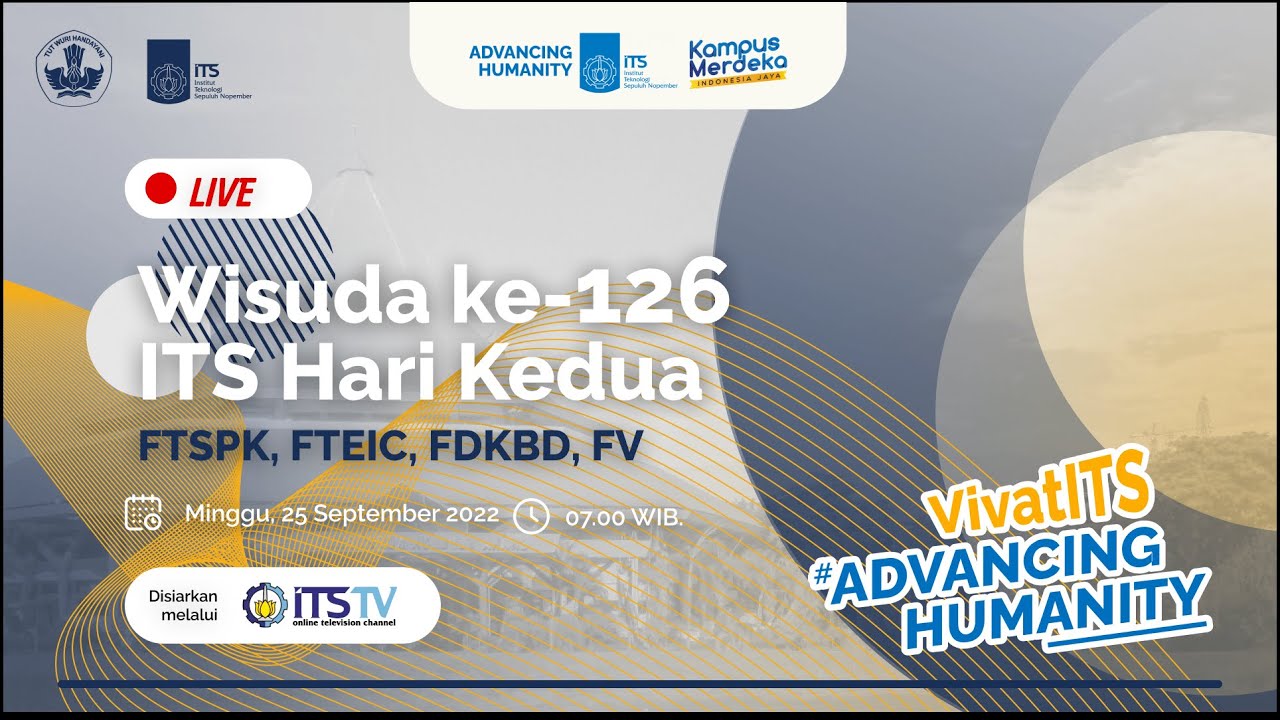 [LIVE] Wisuda Ke-126 ITS Hari Kedua (FTSPK, FTEIC, FDKBD, FV)