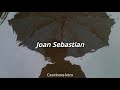 Joan Sebastian - amorcito mío (letra)