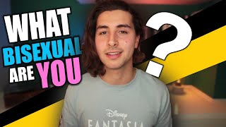 What Bisexual are YOU