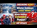 Winter Holidays Extended latest update? Breaking News.