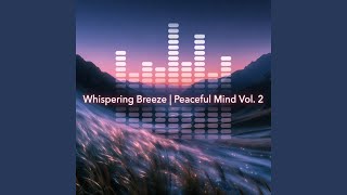 Whispering Breeze | Peaceful Mind, Vol. 2