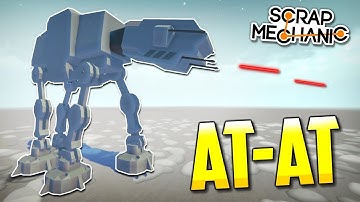 STAR WARS AT-AT WALKER! - Scrap Mechanic Creations! - Episode 119