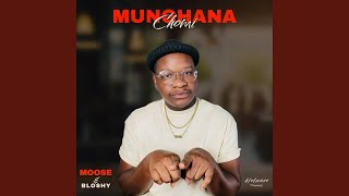 Munghana Chomi (feat. Bloshy)