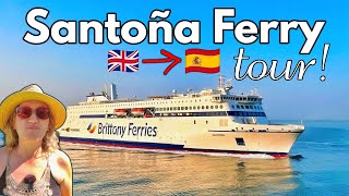 #174 Full Tour of Brittany Ferries Santoña | UK to Spain by Ferry 🇬🇧➡️🇪🇸 - Portsmouth to Bilbao