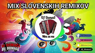 MIX SLOVENSKIH REMIXOV / DJ DOMAČI