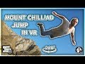 (360°) Mount Chilliad Jump in 360° - GTA V VR Experience