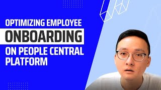 Optimizing Employee Onboarding On People Central Platform
