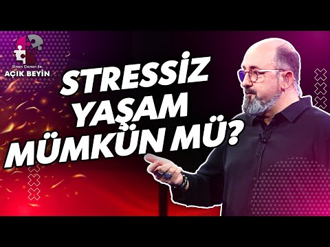 Stres Yönetimi Nasıl Yapılır? | @ProfDrSinanCananileAcikBeyin