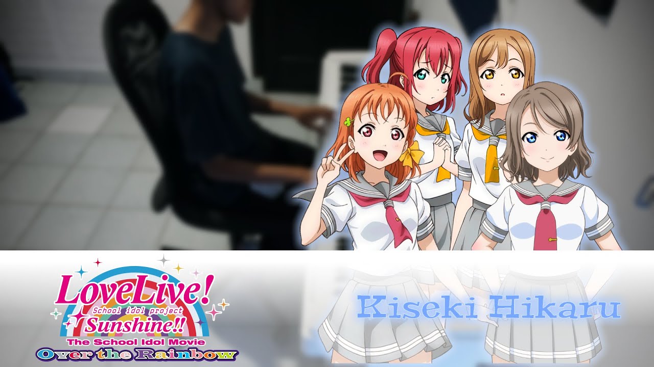 「Love Live! Sunshine: Over The Rainbow Insert Song」Kiseki Hikaru