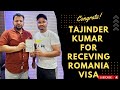 Congratulations Tajinder kumar for receiving Romania Visa. Good Luck