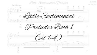 Galina Bobrova - Little Sentmental Preludes. Book 1 (vol.1-4) for piano