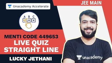 Straight Lines | Menti Quiz | JEE MAIN | Lucky Jethani | Unacademy Accelerate