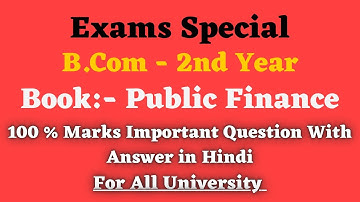 Public Finance B.Com 2nd Year Exam Most Important Question With Answer In Hindi 2023-24