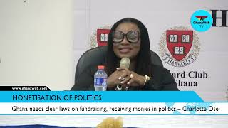 Charlotte Osei calls for regulations on monetisation of politics in Ghana