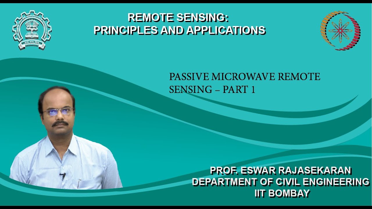 Lecture 40: Passive Microwave Remote Sensing – Part 1 - YouTube