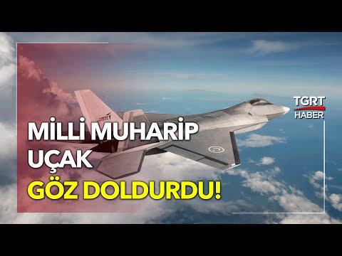 Milli Muharip Uçak Göz Doldurdu: Hangardan Çıkmak İçin Gün Sayıyor!