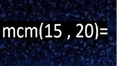 minimo comun multiplo de 15 y 20 . mcm(15,20)