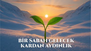 Bir Sabah Gelecek Kardan Aydınlık (Soft Rock Cover)