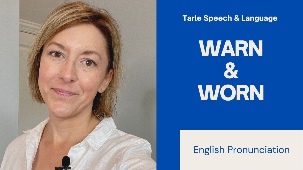 How To Pronounce Warn \U0026 Worn - American English Homophone Pronunciation Lesson