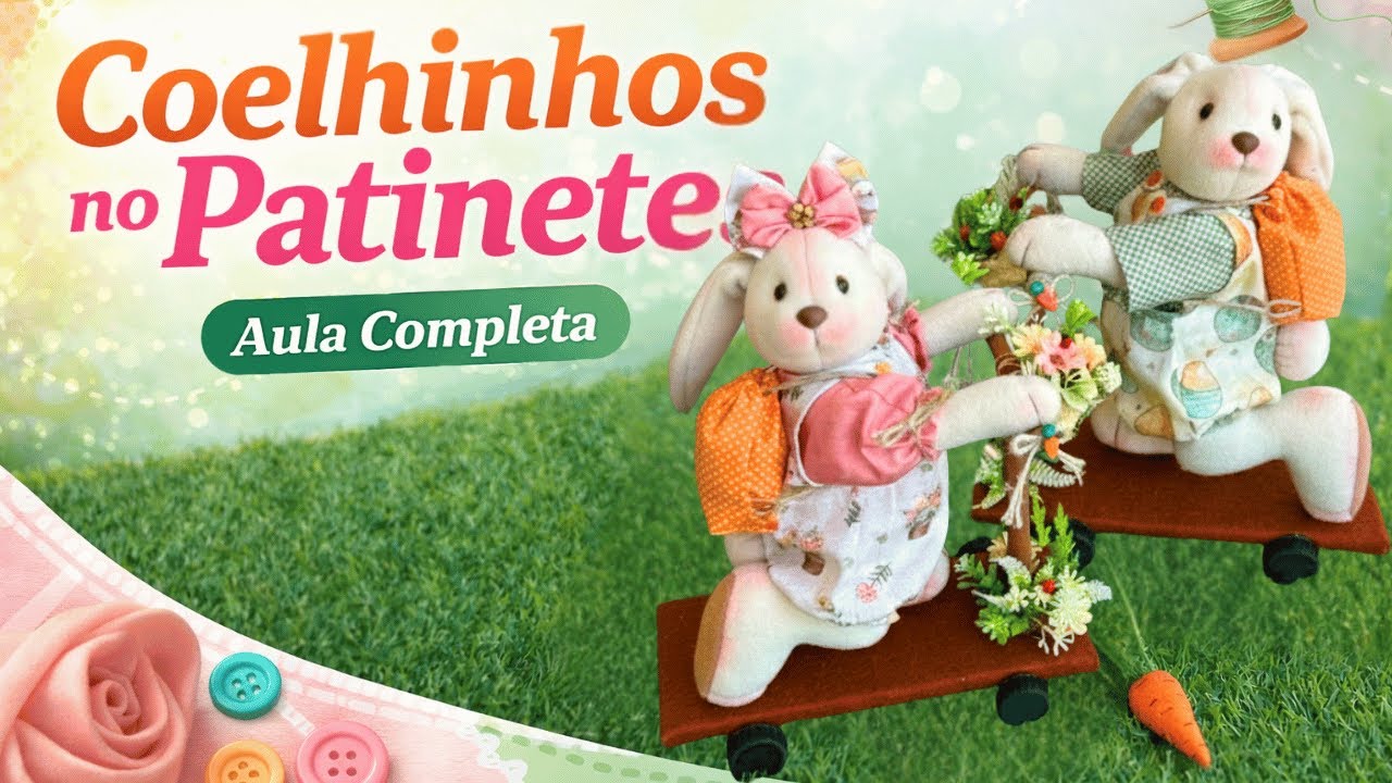 COELHOS NO PATINETE PARA A PÁSCOA - Passo a passo completo de artesanato