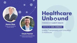 Chuck Feerick and Mason Shea: Quality, Transparency, and Innovation in Healthcare