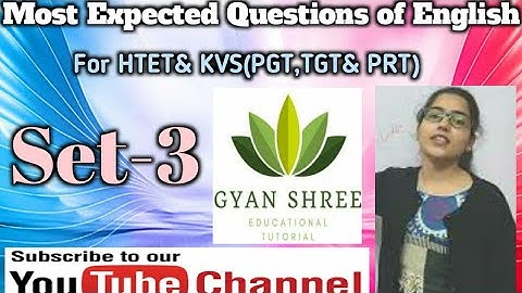 Most Expected Questions of English For MPTET/HTET& KVS|SET-3|GYAN SHREE EDUCATIONAL TUTORIAL