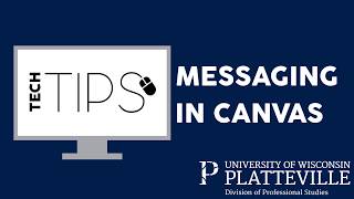 Tech Tips: Canvas Messaging