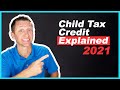 Child Tax Credit 2021 Explained