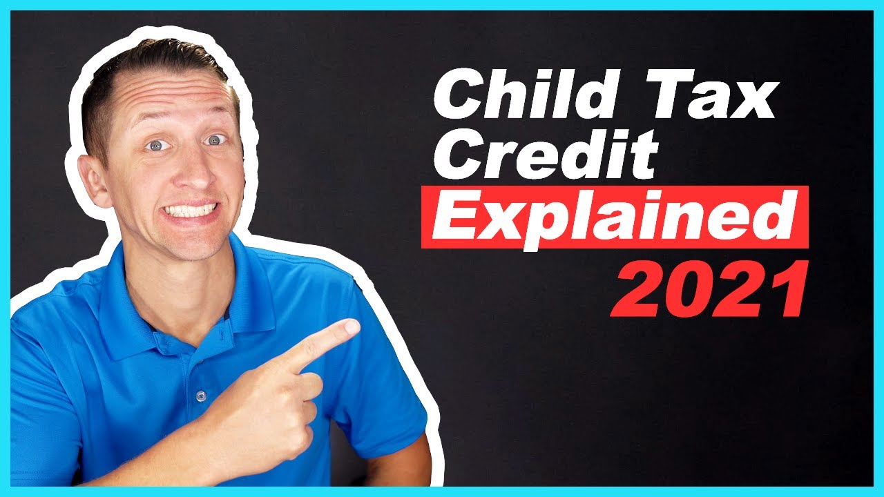 child-tax-credit-2021-explained-youtube