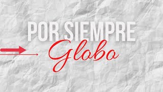🔴 Por Siempre Globo | EN VIVO - Edición Viernes