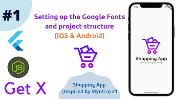 Flutter - Setting up the Fonts and project structure || Google Fonts || Shopping App #01