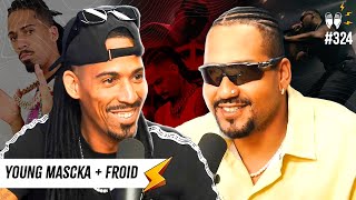 FROID   YOUNG MASCKA - Flow #324