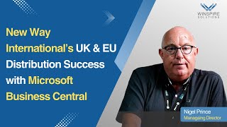 How New Way International Transformed Uk Eu Distribution With Microsoft Business Central