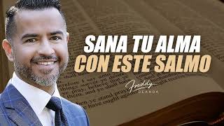 Freddy DeAnda 2024   Sana tu alma con este salmo