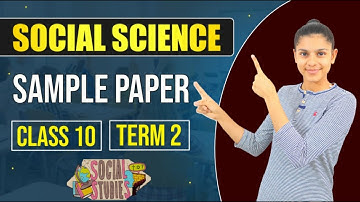 Social Science Class 10 Sample Paper Full Solution for Term 2 (2021-22) ⚡