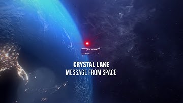 Crystal Lake - Message From Space (Official Video Clip)