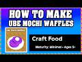 How To Make UBE MOCHI WAFFLES in CRAFT FOOD  : ROBLOX : [Make New Recipe][Update] (Guide/Tutorial)