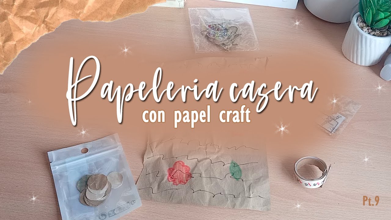 Papelería casera con papel craft (Parte 9)