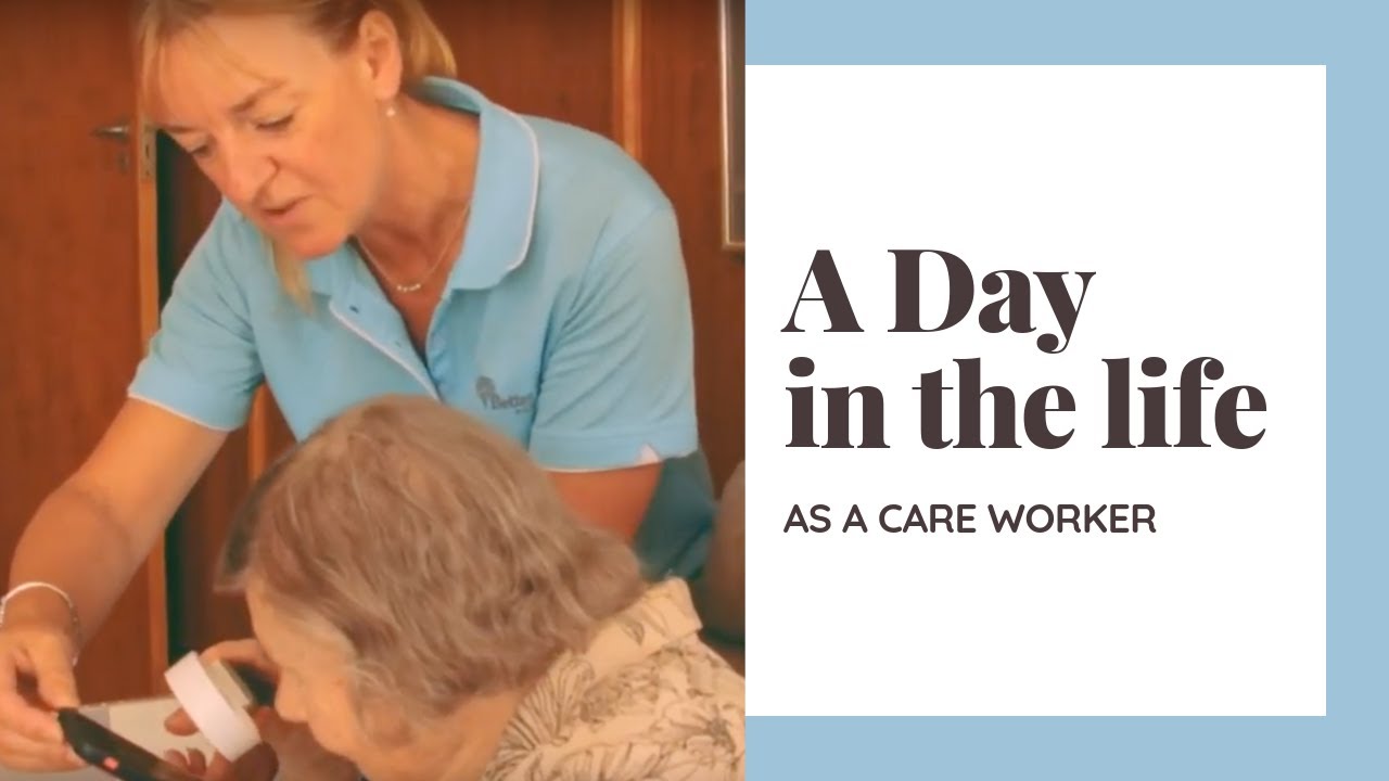 A Day in the Life of a Care Worker - Better Living Homecare - YouTube