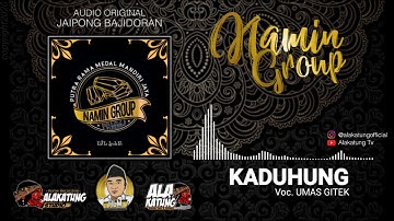 KADUHUNG - NAMIN GROUP  |  Voc. UMAS GITEK