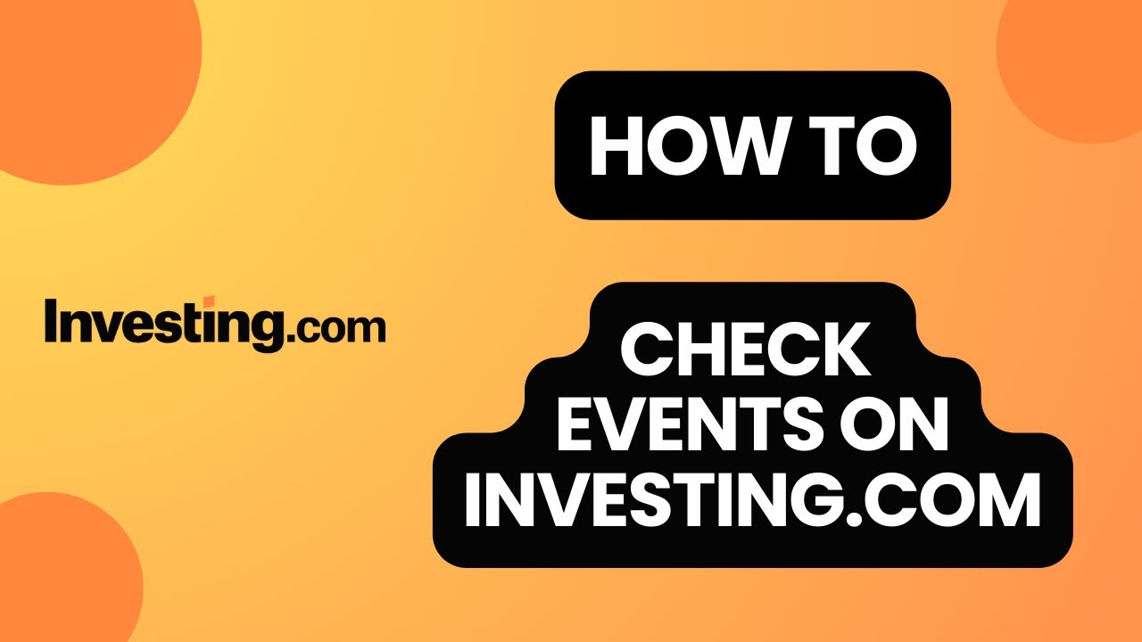 How to Check Events on Investing.com in 2024?