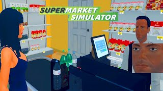 кассир остался без личного пространства и пашет сверхурочно 😎 Supermarket Simulator