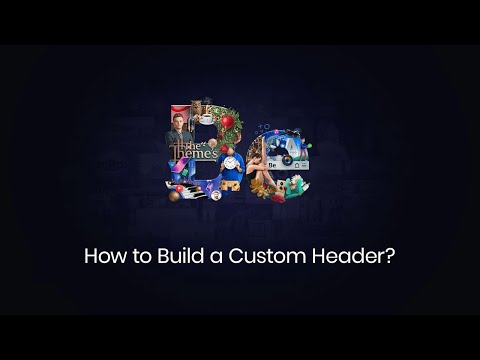 How to Build a Custom Header?