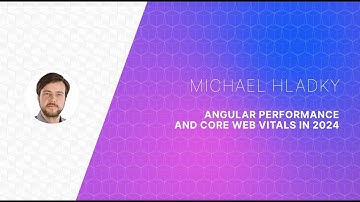Angular Performance and Core Web Vitals in 2024 by Michael Hladky