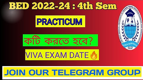 B.ed 4th sem Practicum / B.ed 4th sem. viva exam DATE🔥